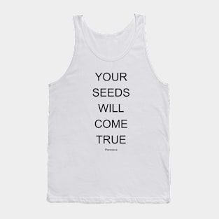 YOUR SEEDS WILL COME TRUE BK Tank Top